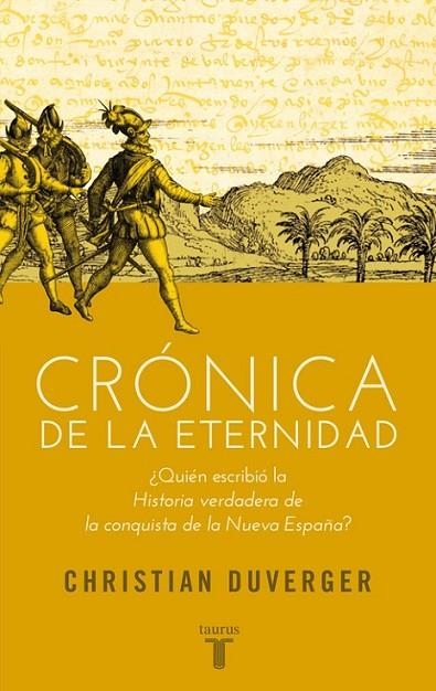 CRÓNICA DE LA ETERNIDAD | 9788430607068 | DUVERGER, CHRISTIAN