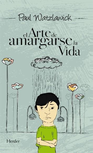 ARTE DE AMARGARSE LA VIDA | 9788425423307 | WATZLAWICK