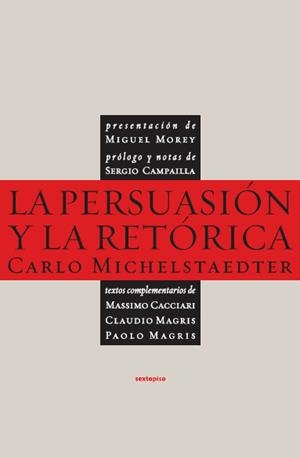LA PERSUASION Y LA RETORICA | 9788496867505 | MICHELSTAEDTER