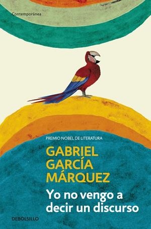 YO NO VENGO A DECIR UN DISCURSO | 9788499893822 | GARCIA