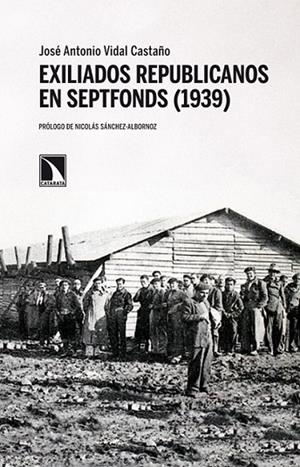EXILIADOS REPUBLICANOS EN SEPTFONDS (1939) | 9788483198414 | VIDAL