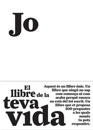 JO EL LLIBRE DE LA TEVA VIDA | 9788484289128 | DIVERSOS