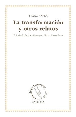 LA TRANSFORMACIÓN Y OTROS RELATOS | 9788437631752 | KAFKA