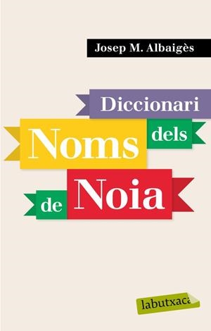 DCC DELS NOMS DE NOIA | 9788496863941 | ALBAIGES