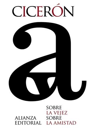 SOBRE LA VEJEZ. SOBRE LA AMISTAD | 9788420678351 | CICERÓN