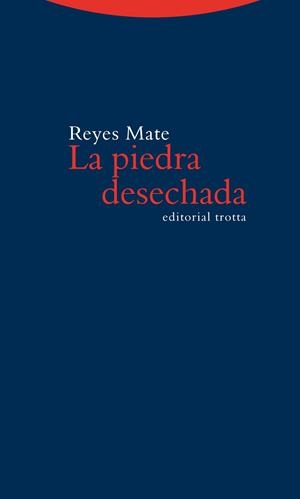 LA PIEDRA DESECHADA | 9788498794588 | MATE, REYES