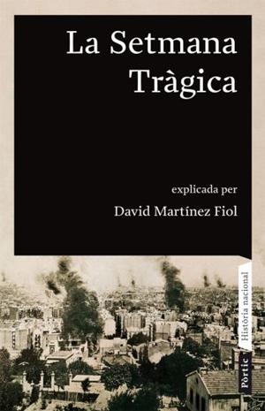 LA SETMANA TRAGICA | 9788498090680 | MARTINEZ FIOL, DAVID