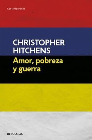 AMOR, POBREZA Y GUERRA | 9788499087498 | HITCHENS