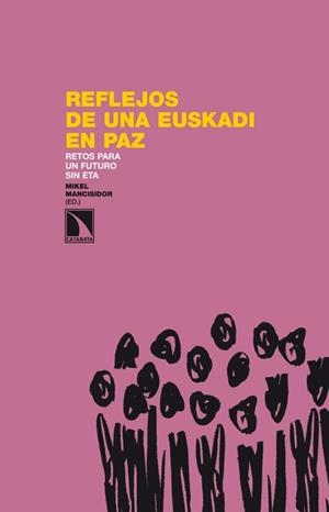 REFLEJOS DE UNA EUSKADI EN PAZ | 9788483198544 | MANCISIDOR