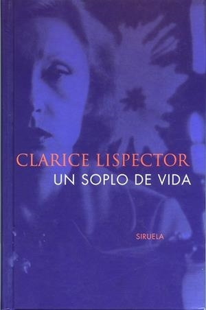 SOPLO DE VIDA | 9788478444724 | LISPECTOR