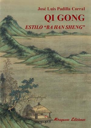 QI GONG ESTILO "BA HAN SHENG" | 9788478134090 | PADILLA