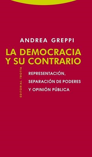 LA DEMOCRACIA Y SU CONTRARIO | 9788498793666 | GREPPI