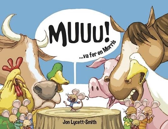MUUU!...VA FER EN MORRIS | 9781909428409 | LYCETT-SMITH