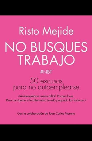 NO BUSQUES TRABAJO | 9788498753356 | MEJIDE