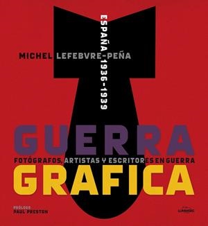 GUERRA GRAFICA | 9788415888192 | LEFEBVRE-PEÑA
