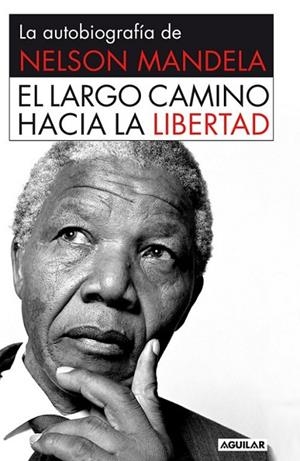 EL LARGO CAMINO HACIA LA LIBERTAD RUSTIC | 9788403013858 | MANDELA