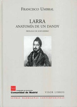 LARRA ANATOMIA DE UN DANDY | 9788475228037 | UMBRAL