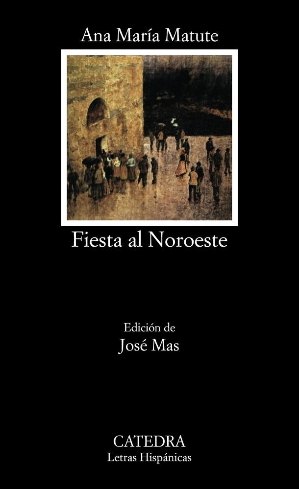 FIESTA AL NOROESTE | 9788437601502 | MATUTE