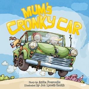 MUM'S CRONKY CAR | 9780957308701 | POUROULIS/LYCETT-SMITH