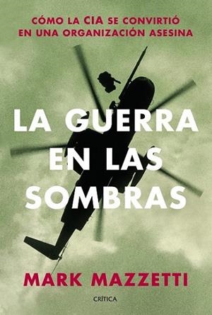 LA GUERRA EN LAS SOMBRAS | 9788498925906 | MAZZETTI