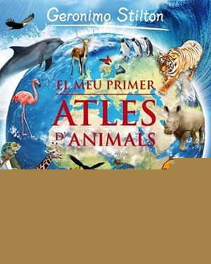 EL MEU `RIMER ATLES D'ANIMALS | 9788415697930 | STILTON