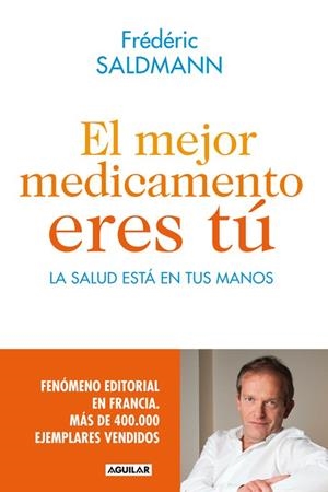 EL MEJOR MEDICAMENTO ERES TU | 9788403014022 | SALDMANN