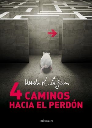 CUATRO CAMINOS HACIA EL PERDÓN | 9788445001424 | LEGUIN