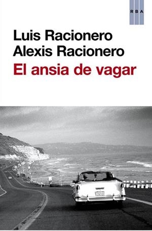 EL ANSIA DE VAGAR *** 2A MA **** | 9788490560518 | RACIONERO, LUIS ; RACIONERO, ALEXIS