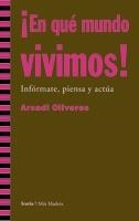 EN QUE MUNDO VIVIMOS | 9788498880854 | OLIVERES