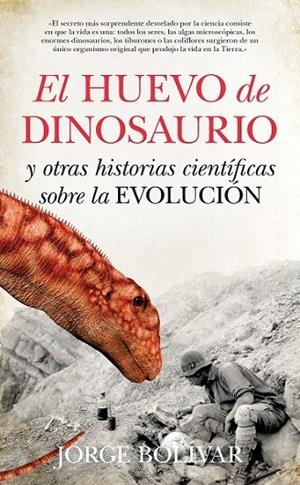 HUEVO DE DINOSAURIO, EL | 9788493502799 | BOLÍVAR, JORGE