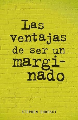 LAS VENTAJAS DE SER UN MARGINADO | 9788420403540 | CHBOSKY, STEPHEN