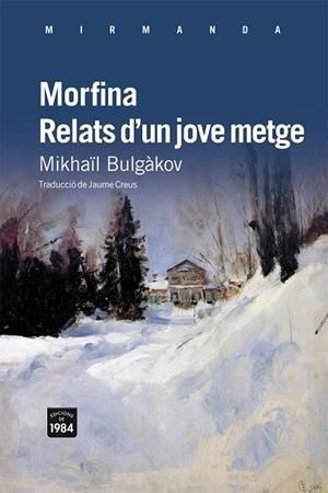 MORFINA RELATS D'UN JOVE METGE | 9788492440870 | BULGAKOV, MIJAIL