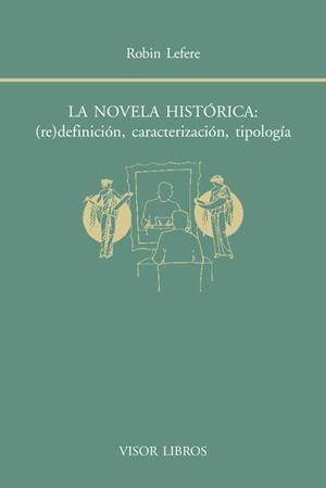 NOVELA HISTORICA, LA | 9788498951493 | LEFERE