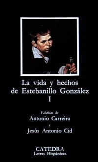 VIDA Y HECHOS DE ESTEBANILLO GONZÁLEZ, I | 9788437608815