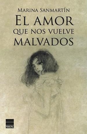 AMOR QUE NOS VUELVE MALVADOS, EL  * | 9788494223402 | SANMARTÍN