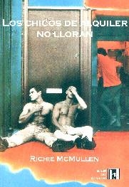 CHICOS DE ALQUILER NO LLORAN | 9788495346049 | MCMULLEN