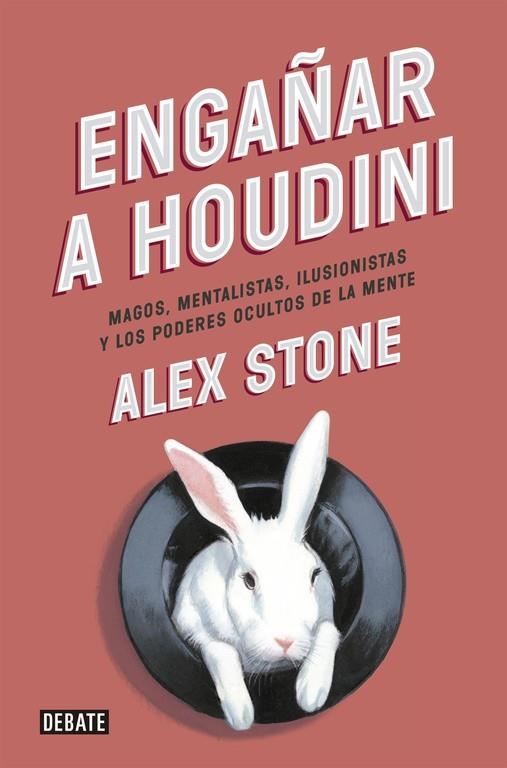 ENGAÑAR A HOUDINI | 9788499923680 | STONE