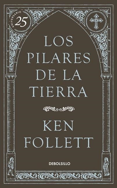PILARES DE LA TIERRA,LOS (25 ANIVERSARIO) | 9788490622834 | FOLLET