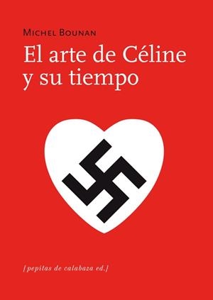 EL ARTE DE CELINE Y SU TIEMPO | 9788493943769 | BOUNAN