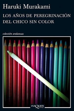 LOS AÑOS DE PEREGRINACION DEL CHICO SIN COLOR | 9788483837443 | MURAKAMI