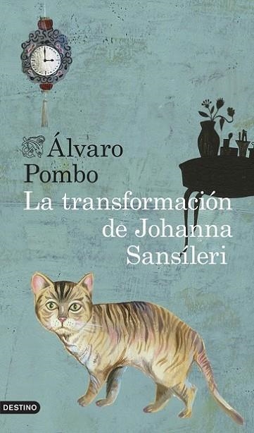 LA TRANSFORMACION DE JOHANNA SANSÍLERI | 9788423347896 | POMBO