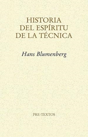 HISTORIA DEL ESPIRITU DE LA TÉCNICA | 9788415576754 | BLUMENBERG