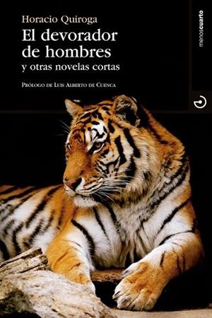 EL DEVORADOR DE HOMBRES | 9788415740032 | QUIROGA FORTEZA, HORACIO