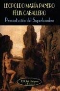 PRESENTACIÓN DEL SUPERHOMBRE | 9788477025078 | PANERO/CABALLERO