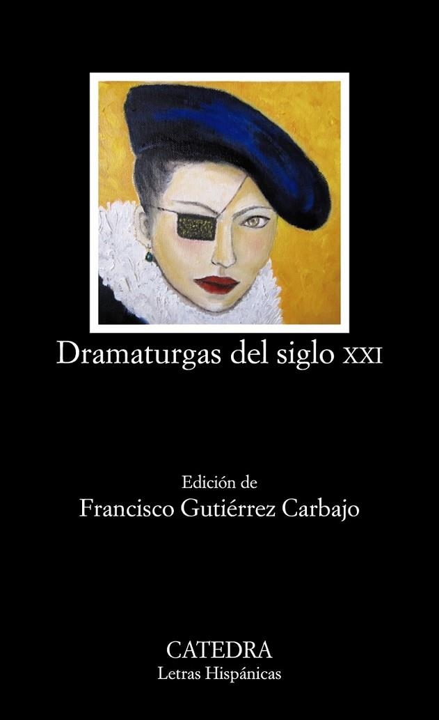 DRAMATURGAS DEL SIGLO XXI | 9788437632551 | GUTIÉRREZ CARBAJO