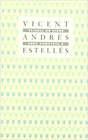 VAIXELL DE VIDRE. OC8 | 9788475020976 | ANDRÉS ESTELLÉS, VICENT