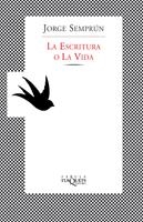 ESCRITURA O LA VIDA | 9788483105184 | SEMPRÚN