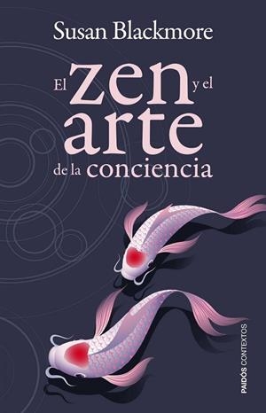 EL ZEN Y EL ARTE DE LA CONCIENCI | 9788449326820 | BLACKMORE