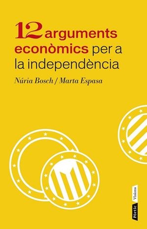 12 ARGUMENTS ECONÒMICS PER A LA INDEPENDÈNCIA | 9788498092943 | BOSCH/ ESPASA