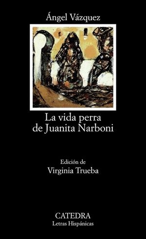 LA VIDA PERRA DE JUANITA NARBONI | 9788437618791 | VßZQUEZ, -NGEL